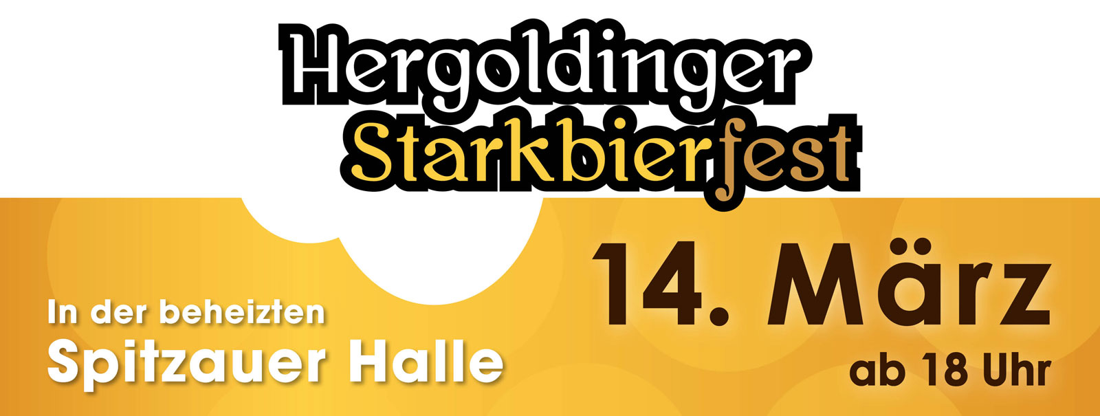 Hergoldinger Starkbierfest am 14.03.2026 in der beheizten Spitzauerhalle